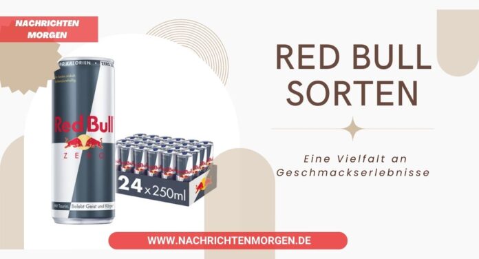 Red Bull Sorten Eine Vielfalt An Geschmackserlebnisse