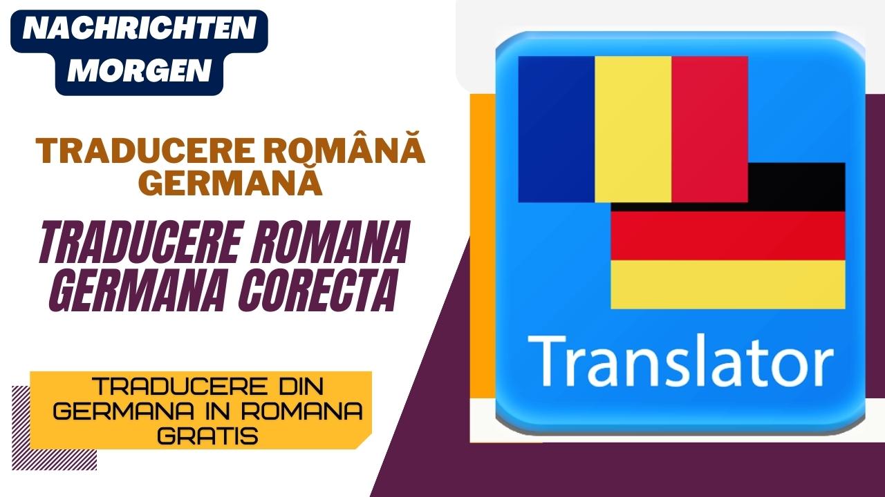 Traducere Română Germană - Traducere Romana Germana Corecta