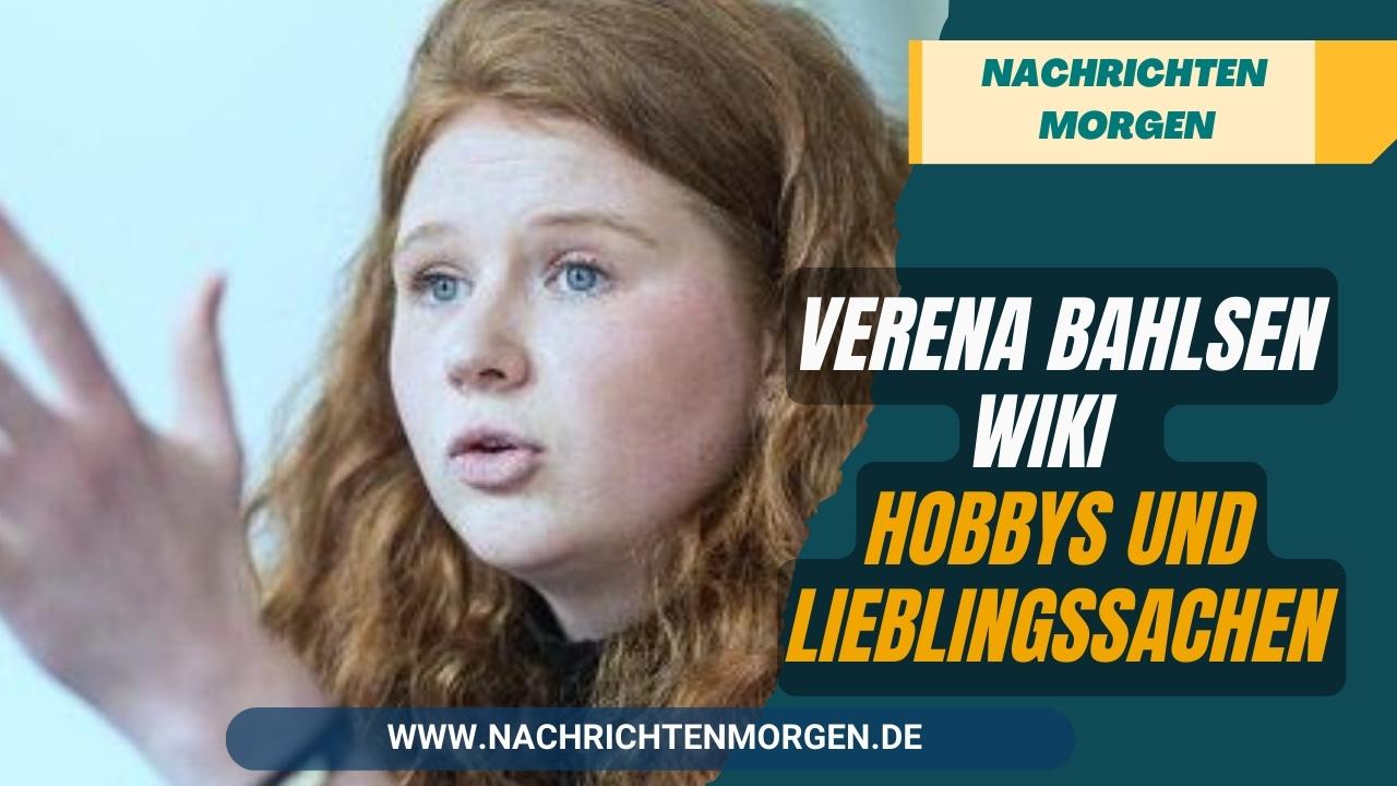 Verena Bahlsen Wiki __ Hobbys und Lieblingssachen