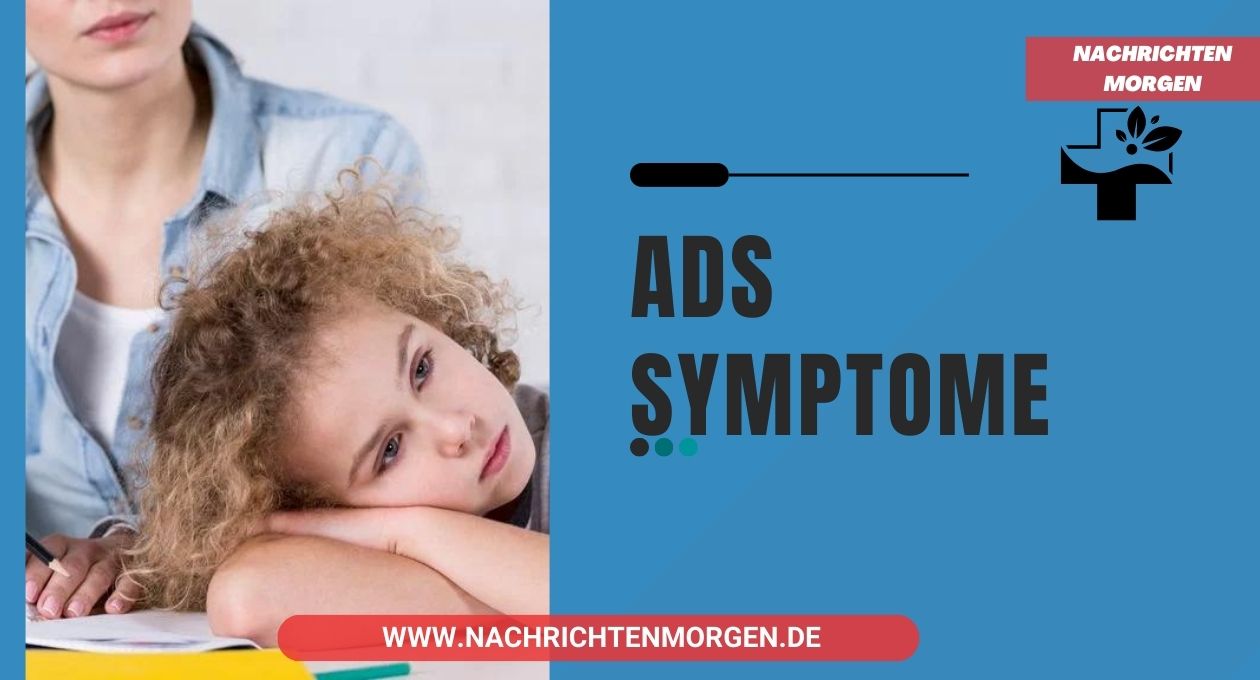 ADS symptome