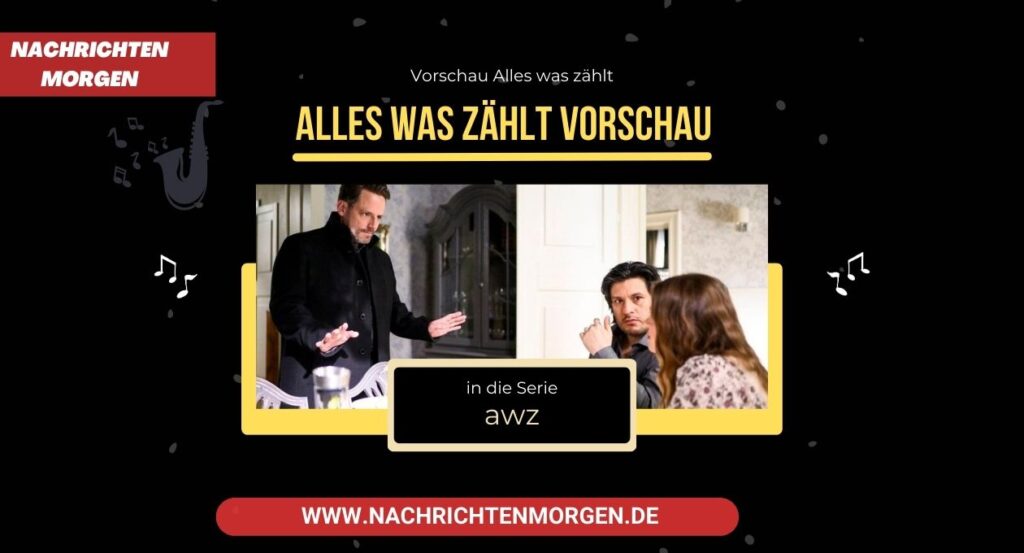 Alles Was Zählt Vorschau Eine Spannende