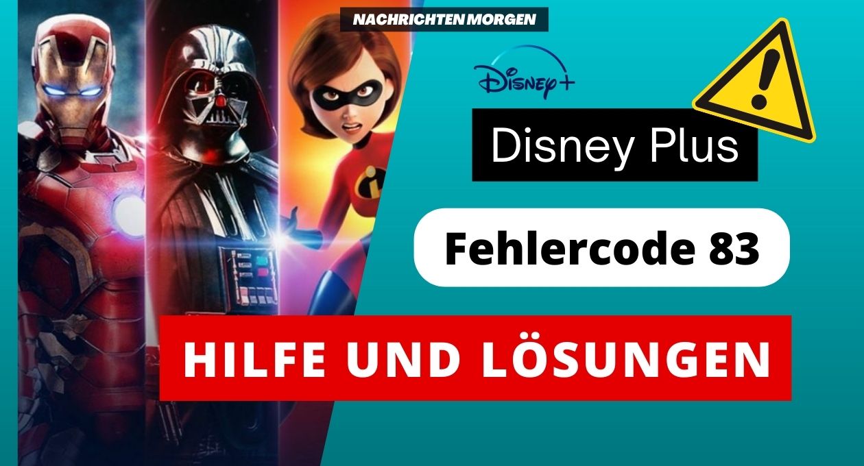 Disney Plus Fehlercode 83 Hilfe und Lösungen
