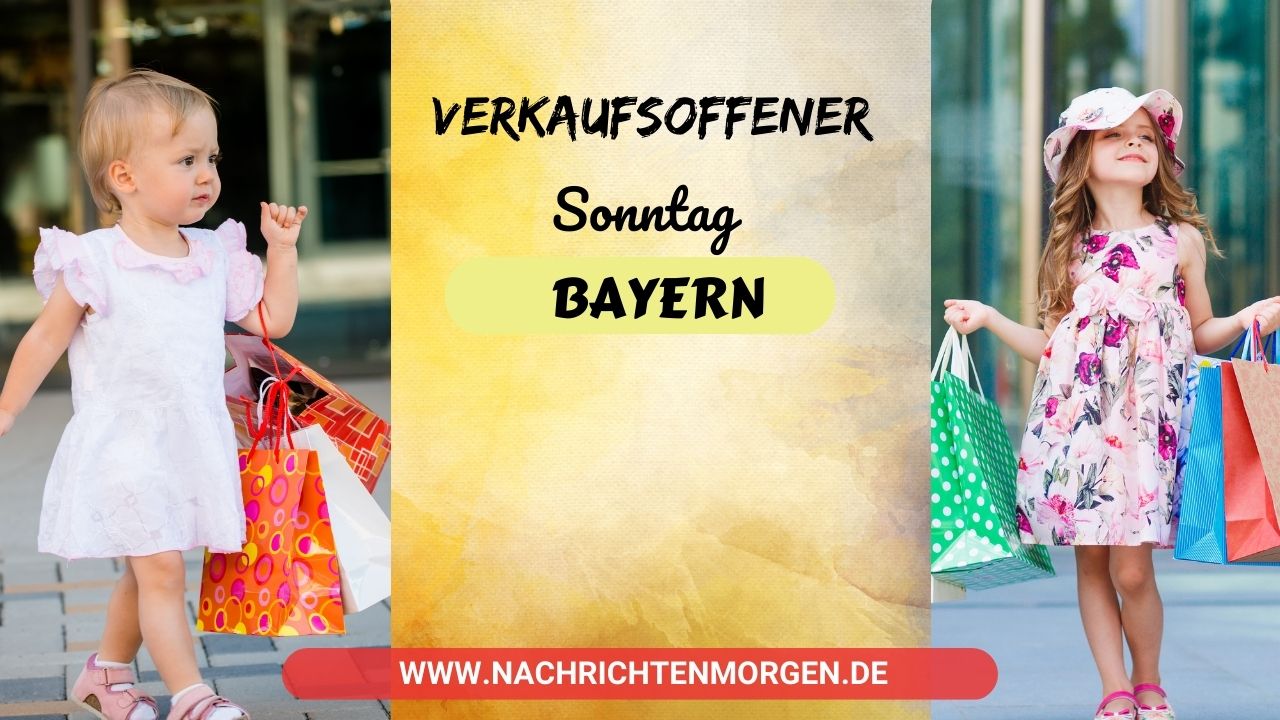 Verkaufsoffener Sonntag Bayern
