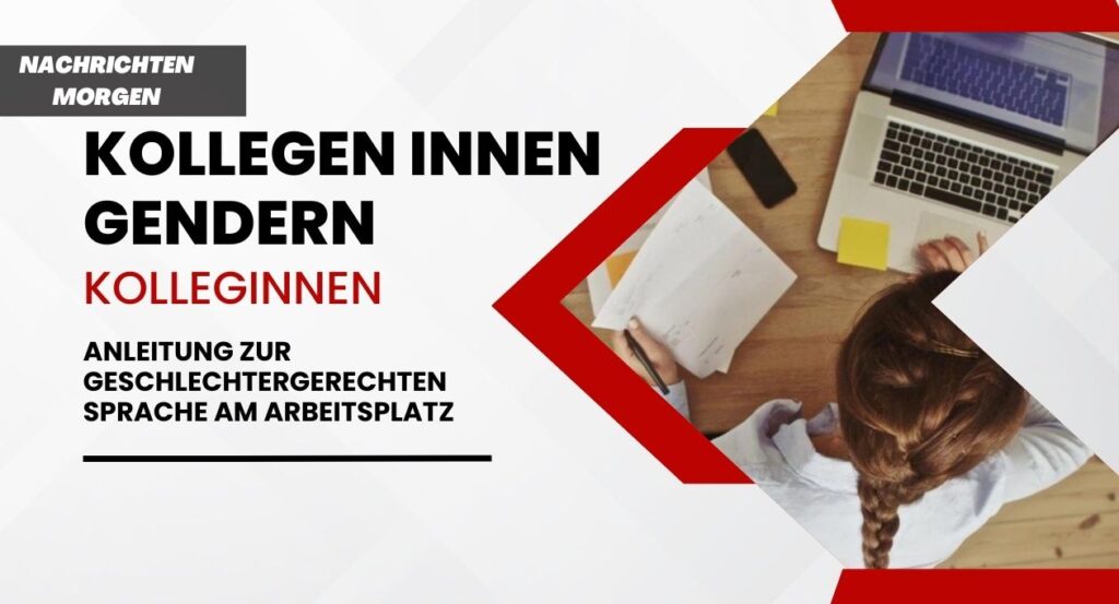 Kollegen Gendern Eine Anleitung Zur Geschlechtergerechten Sprache Am Arbeitsplatz