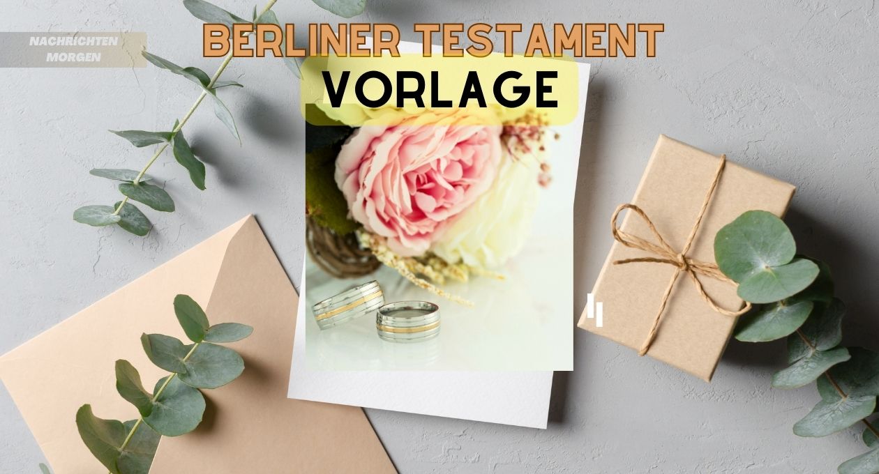 Berliner Testament Vorlage