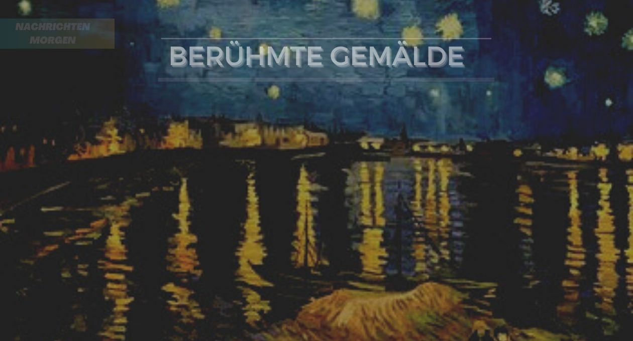 Berühmte Gemälde