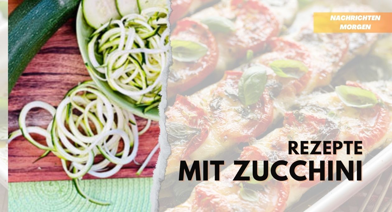 Rezepte Mit Zucchini