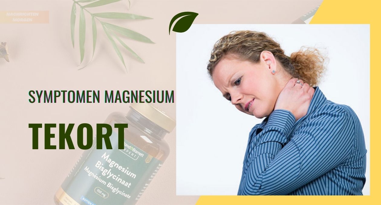 Symptomen Magnesium Tekort