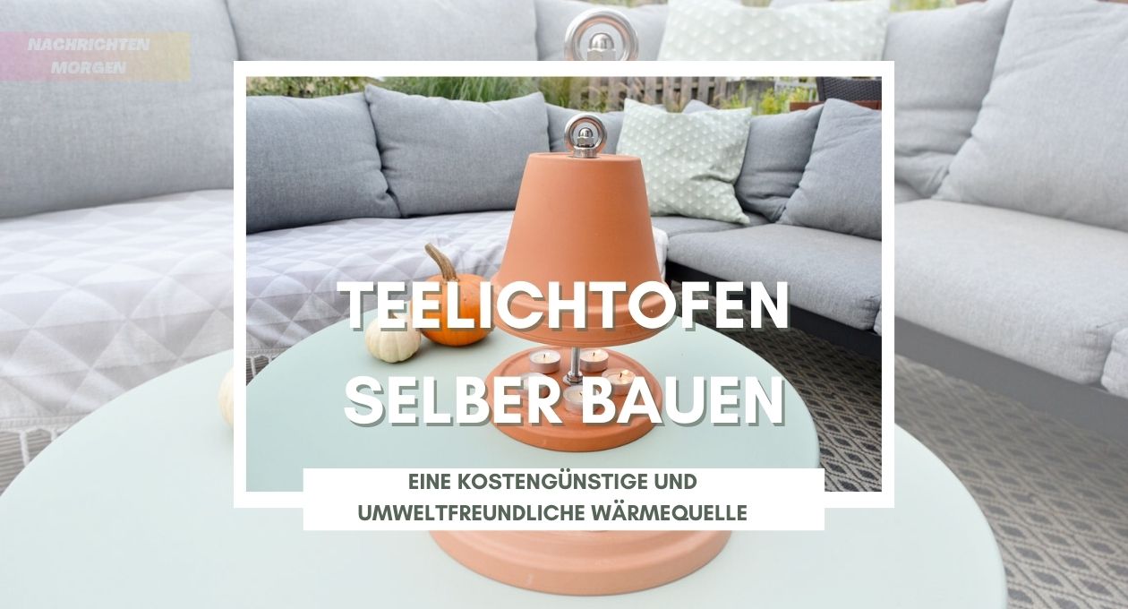 Teelichtofen Selber Bauen