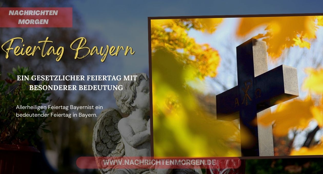 allerheiligen feiertag bayern