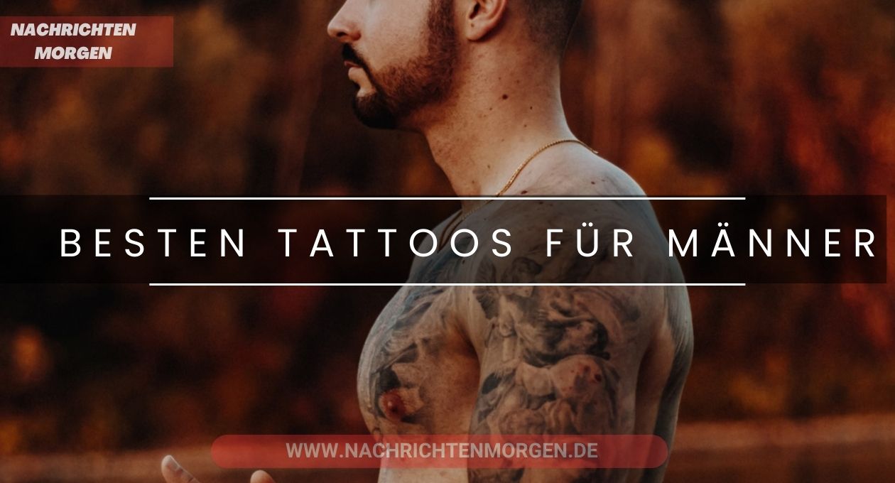 die besten tattoos für männer