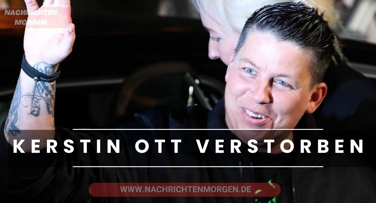 kerstin ott verstorben