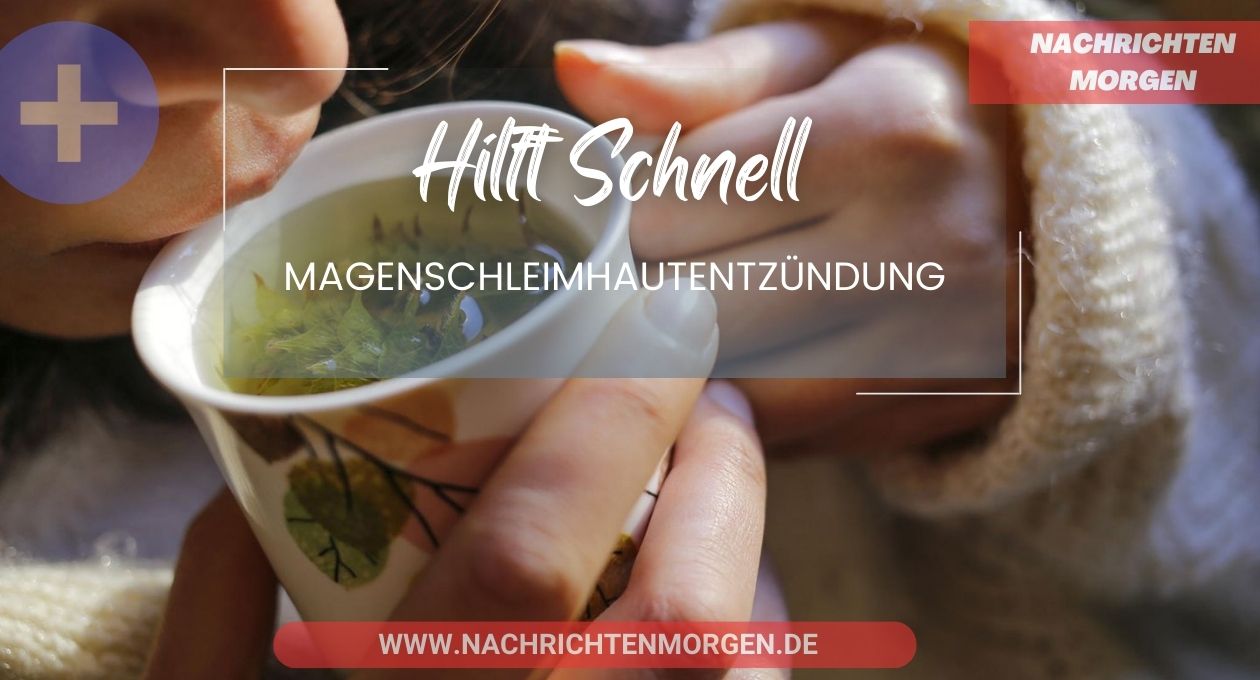 magenschleimhautentzündung was hilft schnell