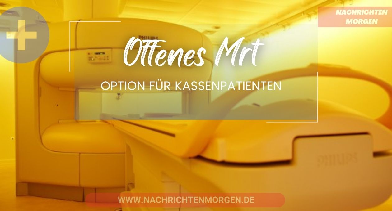 offenes mrt