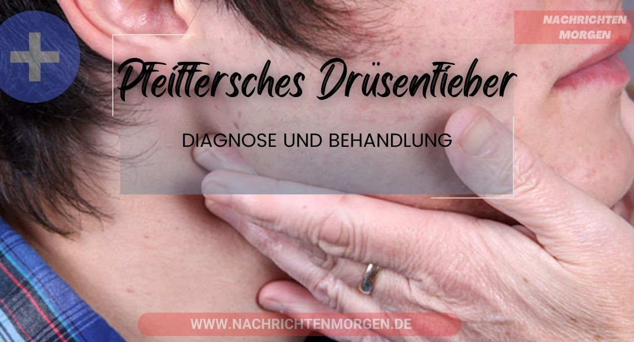 pfeiffersches drüsenfieber symptome