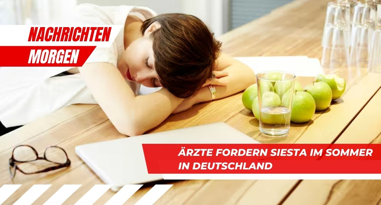 Ärzte fordern Siesta im Sommer in Deutschland