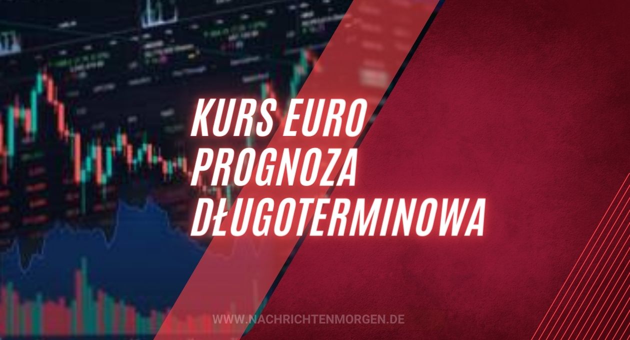 Kurs Euro Prognoza Długoterminowa