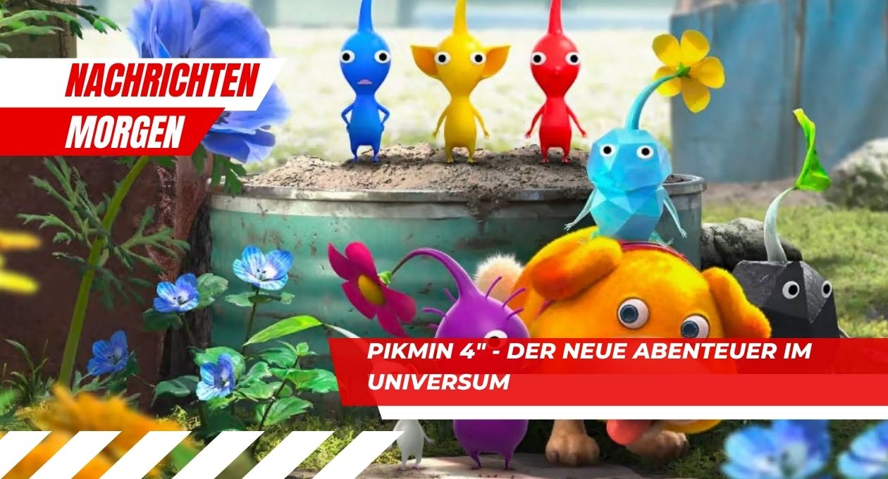 Pikmin 4" - der neue Abenteuer im Universum