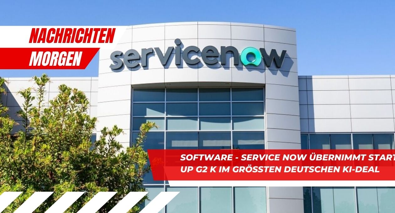 Service Now Übernimmt Start-Up G2 K