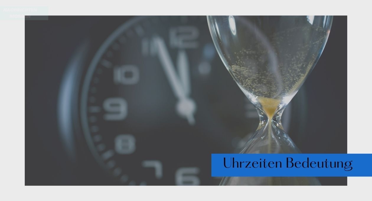 Uhrzeiten Bedeutung