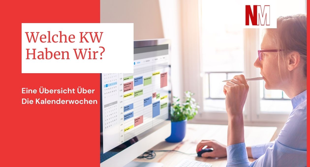 Welche KW Haben Wir Eine bersicht ber Die Kalenderwochen welche-kw-haben-wir-eine-bersicht-ber-die-kalenderwochen