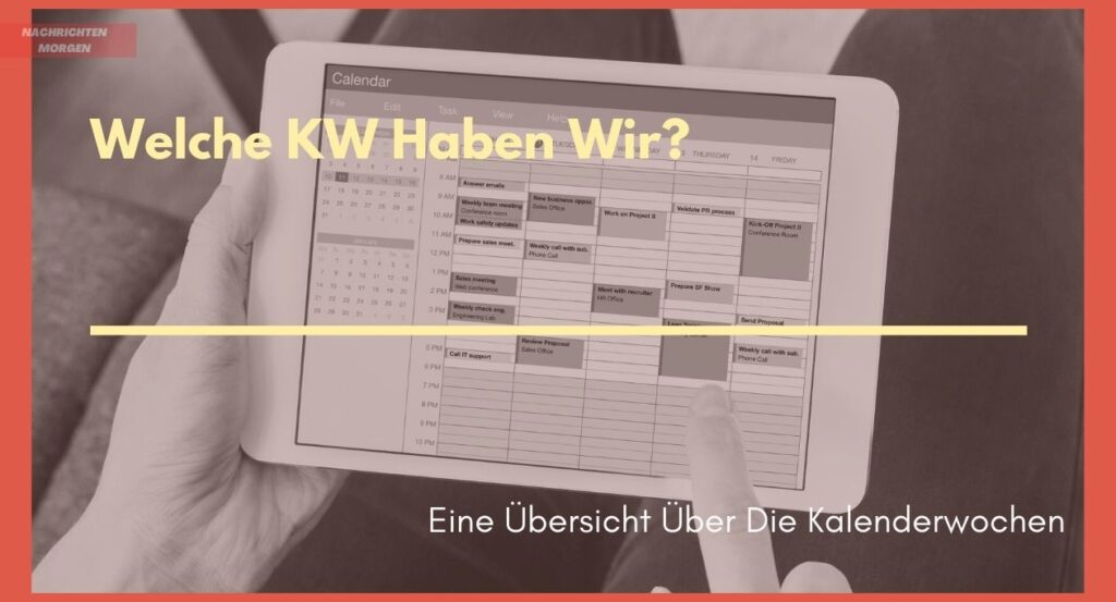 welche-kw-haben-wir-eine-bersicht-ber-die-kalenderwochen