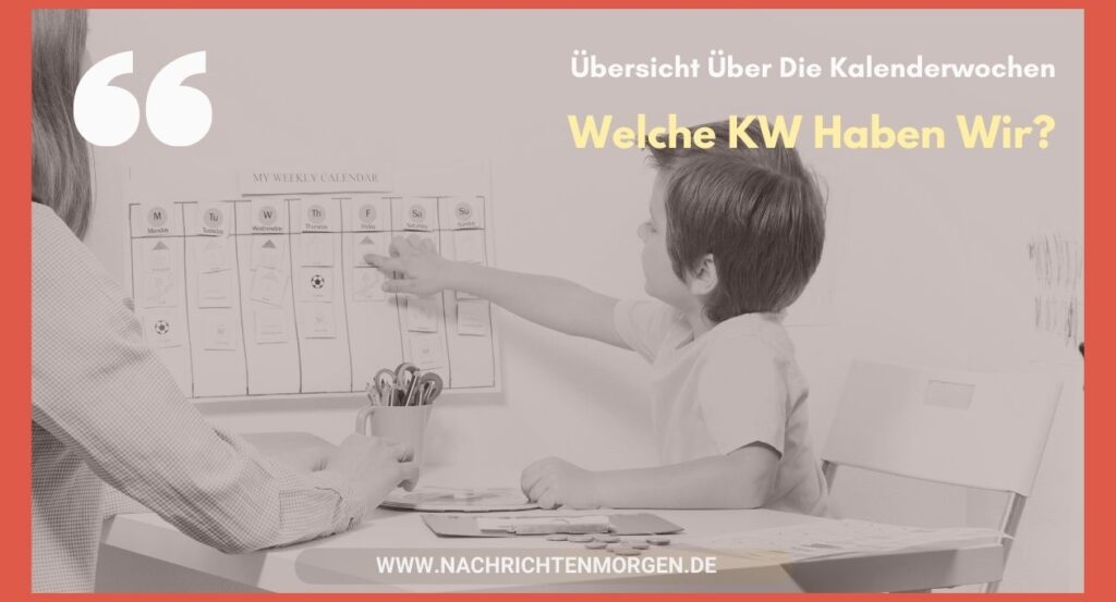 Welche KW Haben Wir Eine bersicht ber Die Kalenderwochen welche-kw-haben-wir-eine-bersicht-ber-die-kalenderwochen