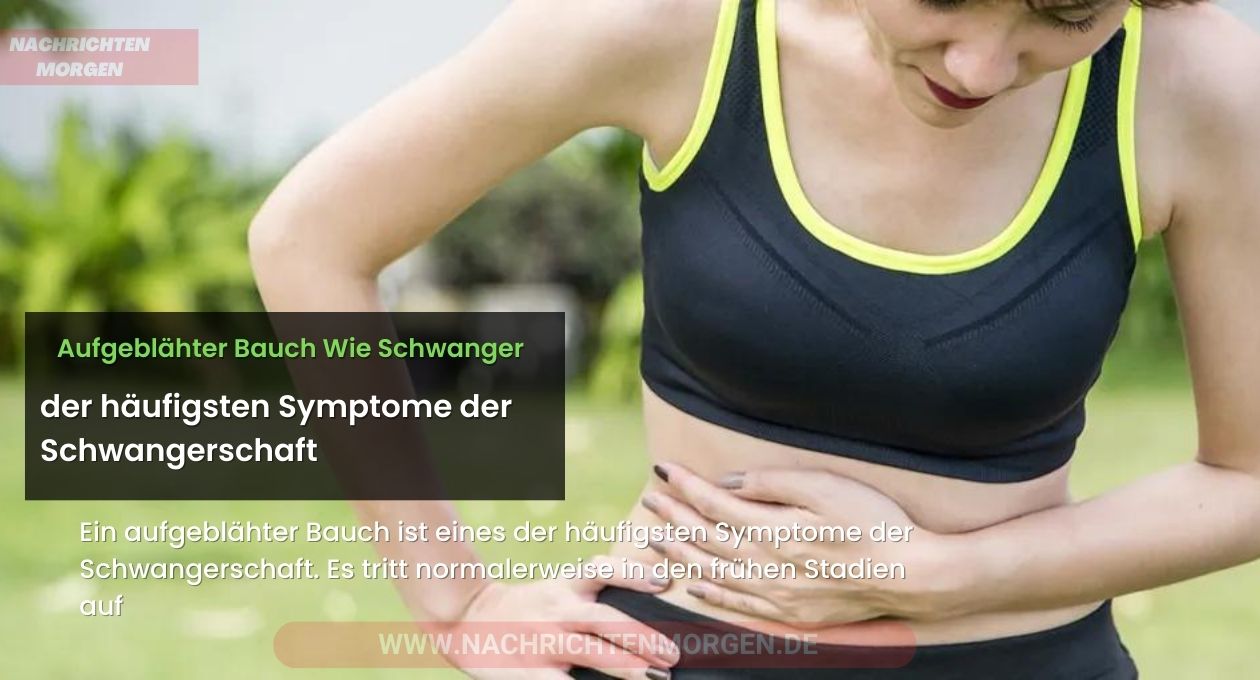 aufgeblähter bauch wie schwanger