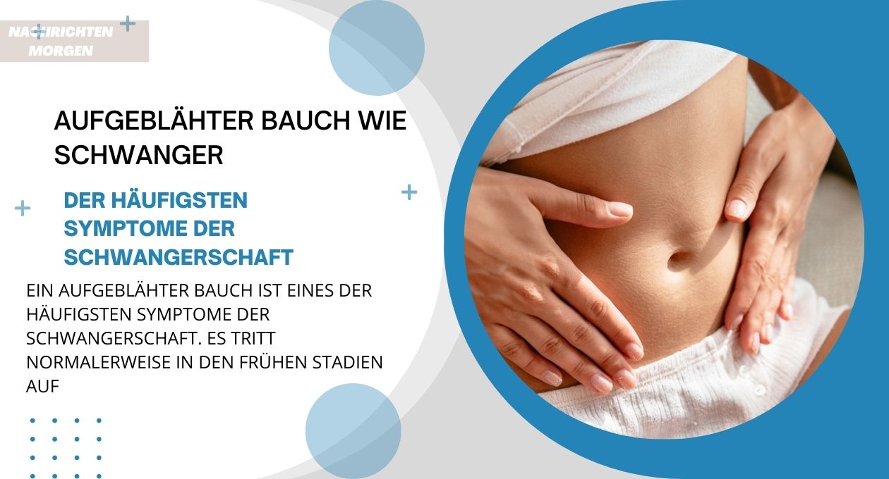 aufgeblähter bauch wie schwanger