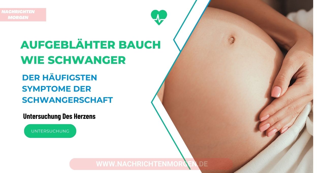 aufgeblähter bauch wie schwanger