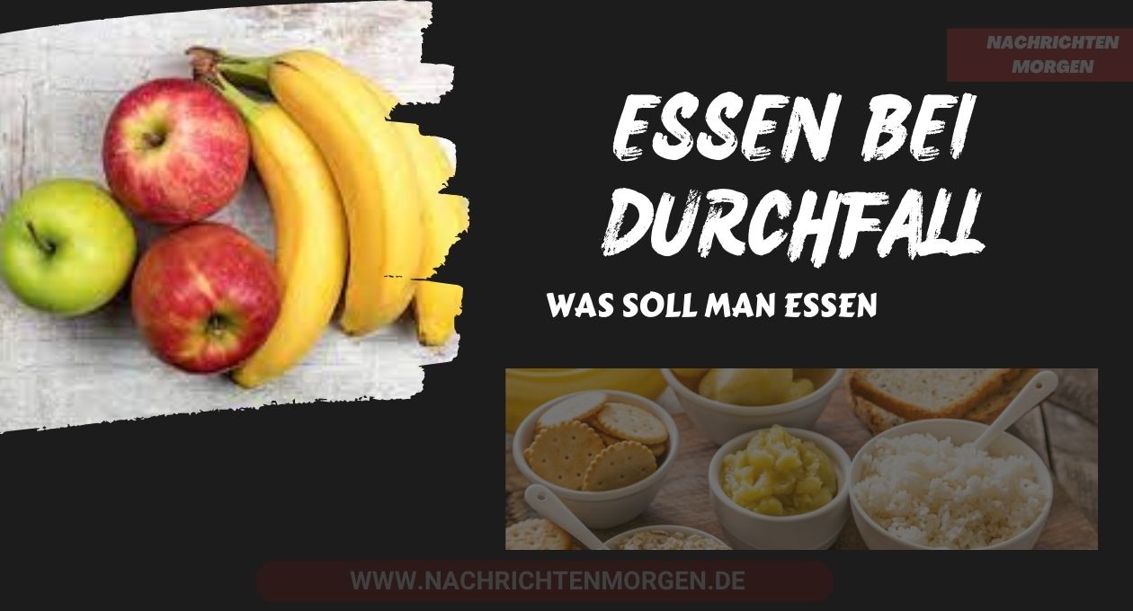 essen bei durchfall