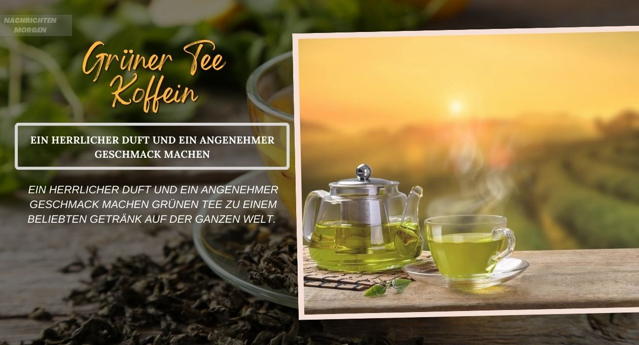 grüner tee koffein