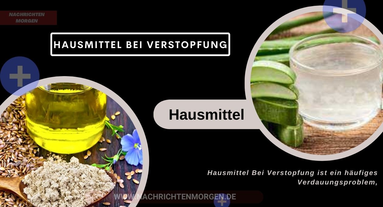 hausmittel bei verstopfung