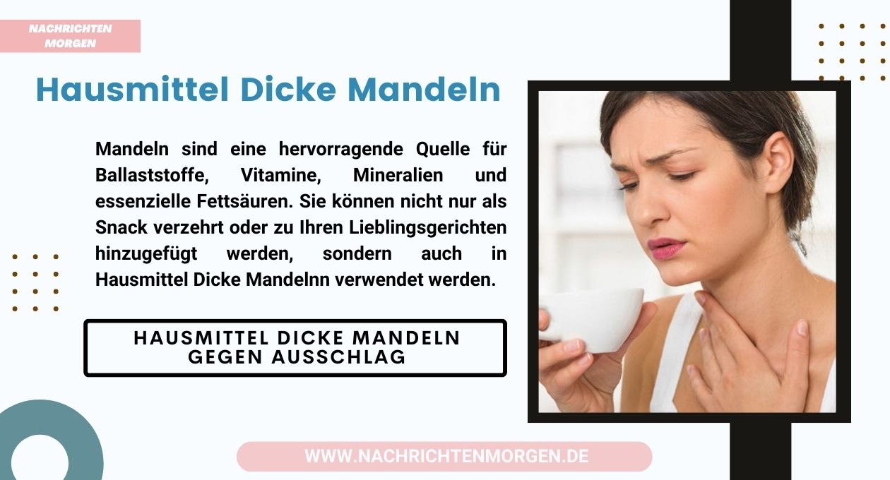 hausmittel dicke mandeln