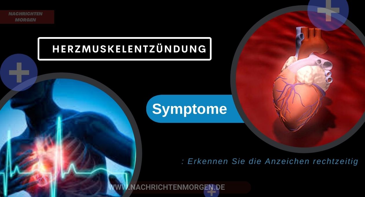 herzmuskelentzündung symptome