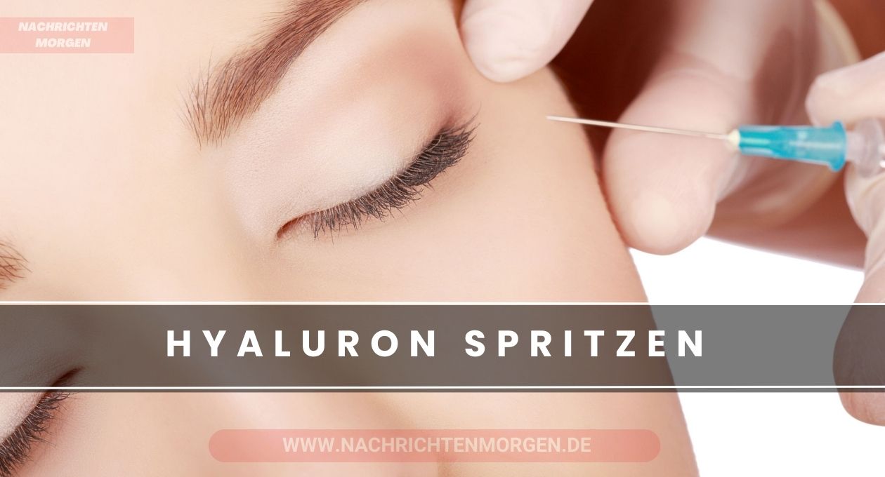 hyaluron spritzen