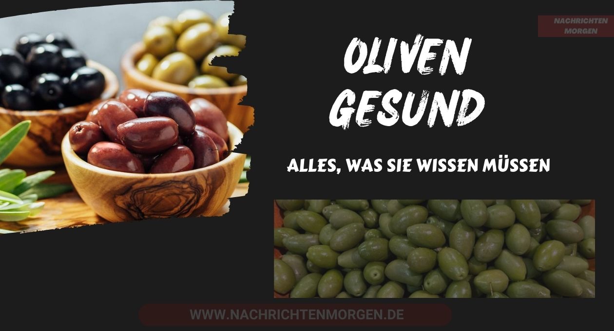 oliven gesund