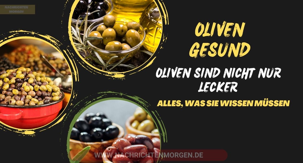 oliven gesund