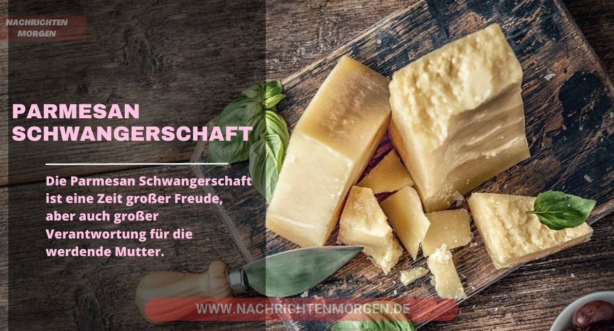 parmesan schwangerschaft