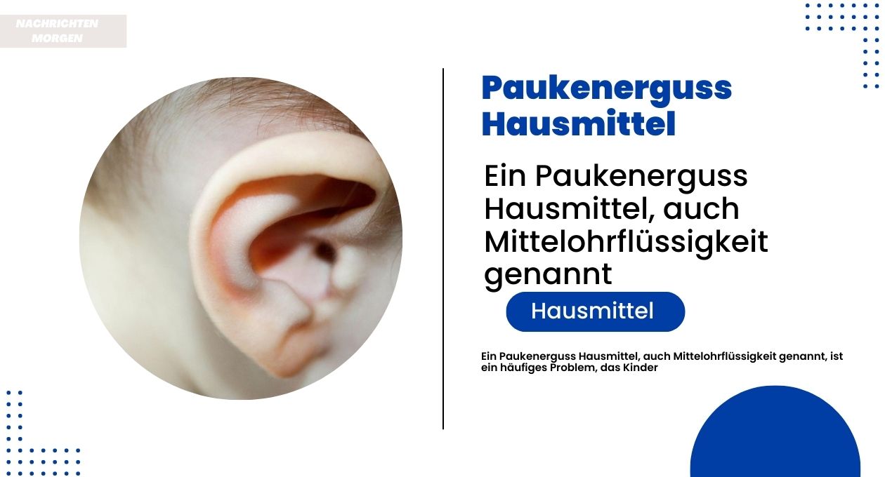 paukenerguss hausmittel