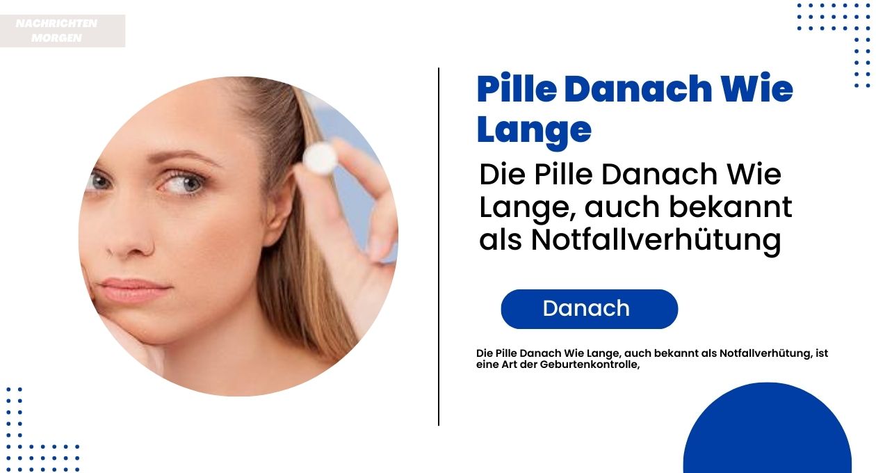 pille danach wie lange