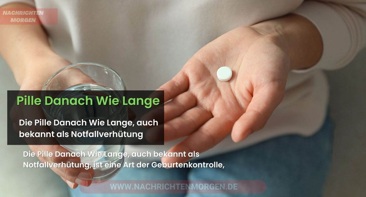 pille danach wie lange