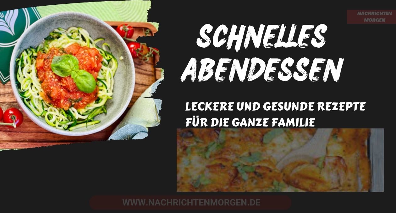 schnelles abendessen