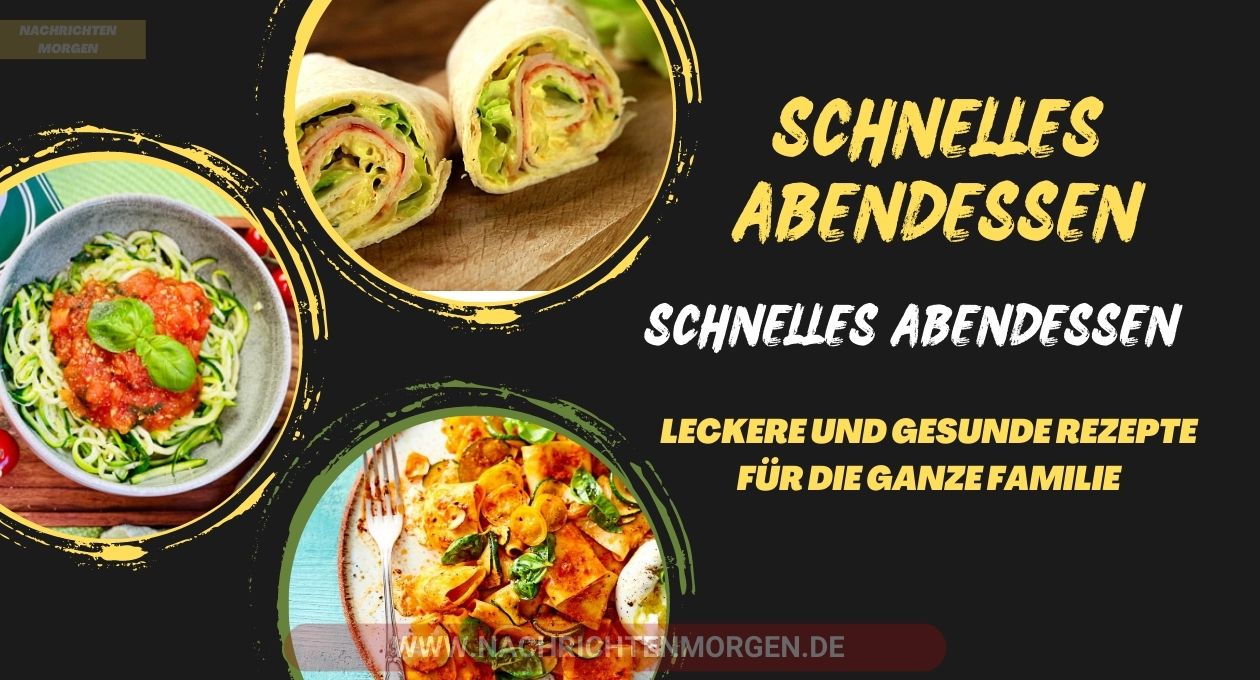 schnelles abendessen