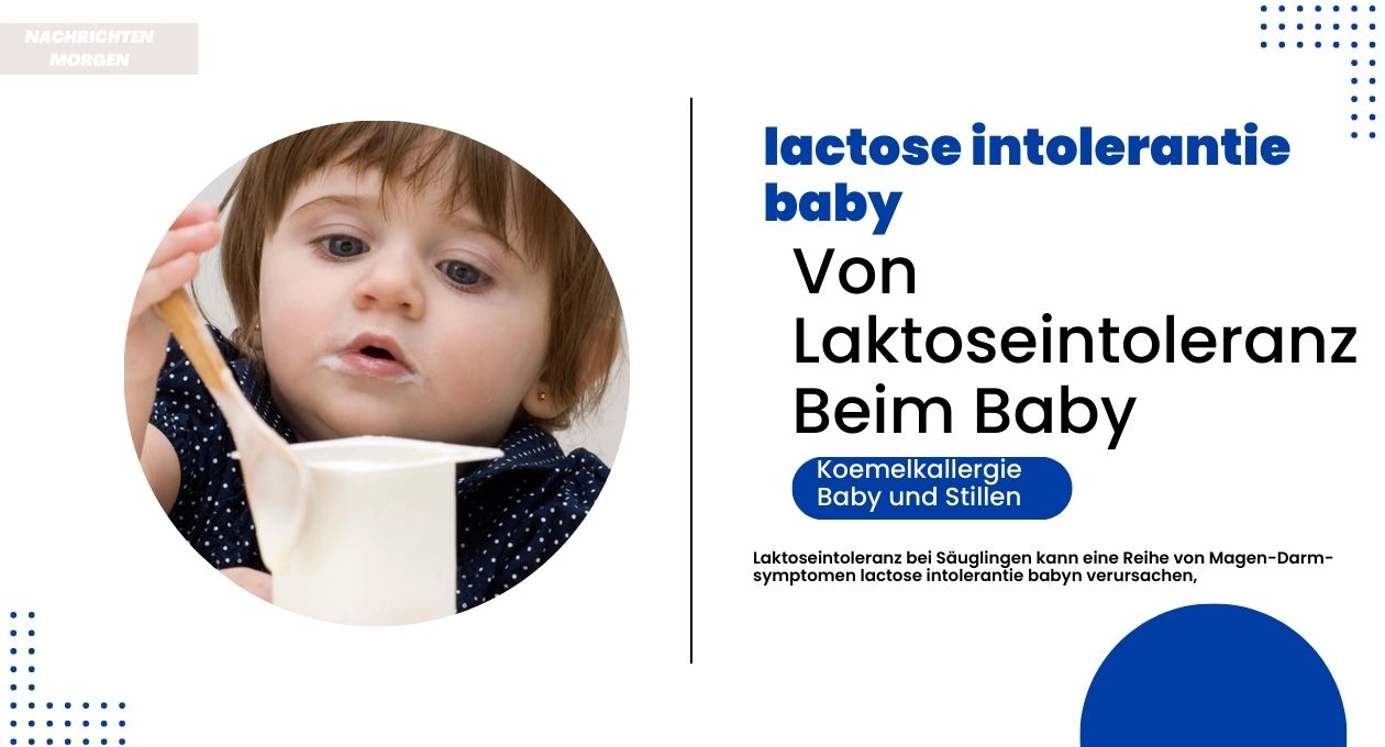 symptomen lactose intolerantie baby