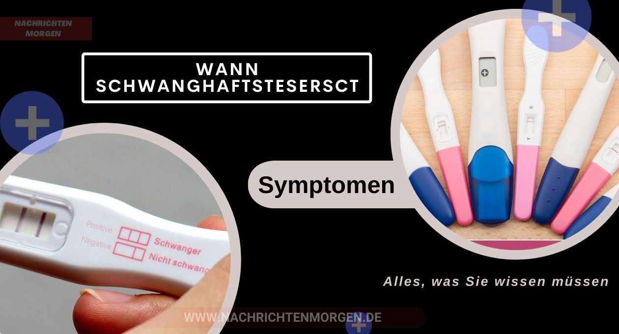 wann schwangerschaftstest