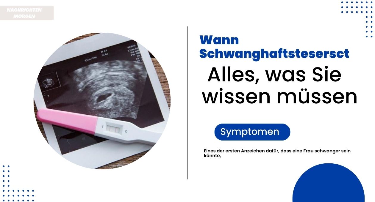 wann schwangerschaftstest