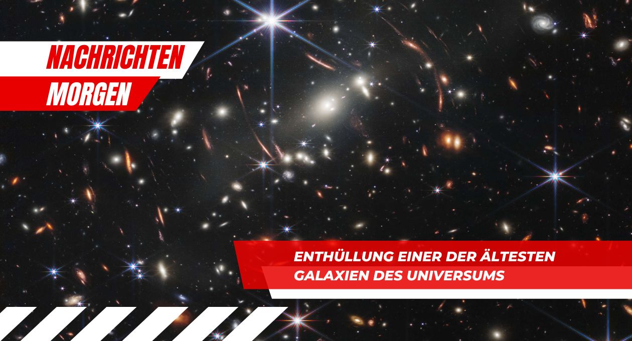 Enthüllung einer der ältesten Galaxien des Universums