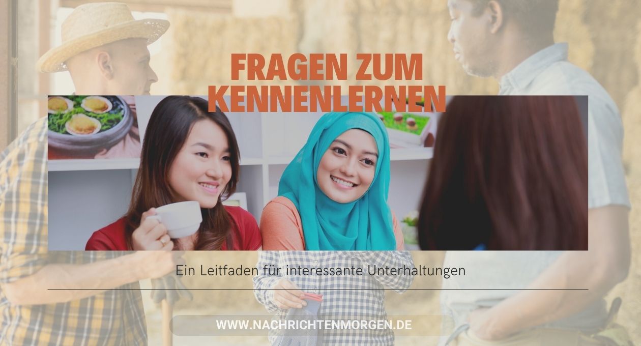 Fragen zum Kennenlernen