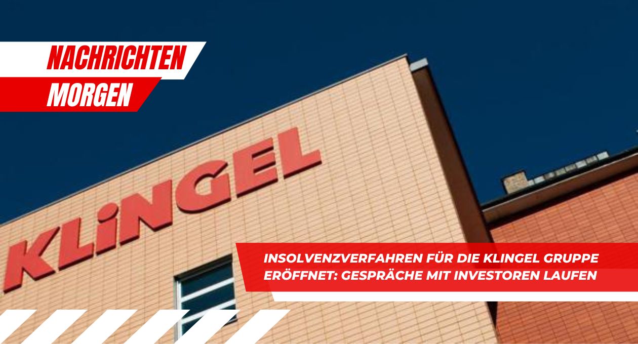 Insolvenzverfahren für die Klingel Gruppe eröffnet